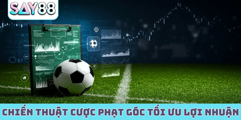 Chiến thuật cược phạt góc tối ưu lợi nhuận